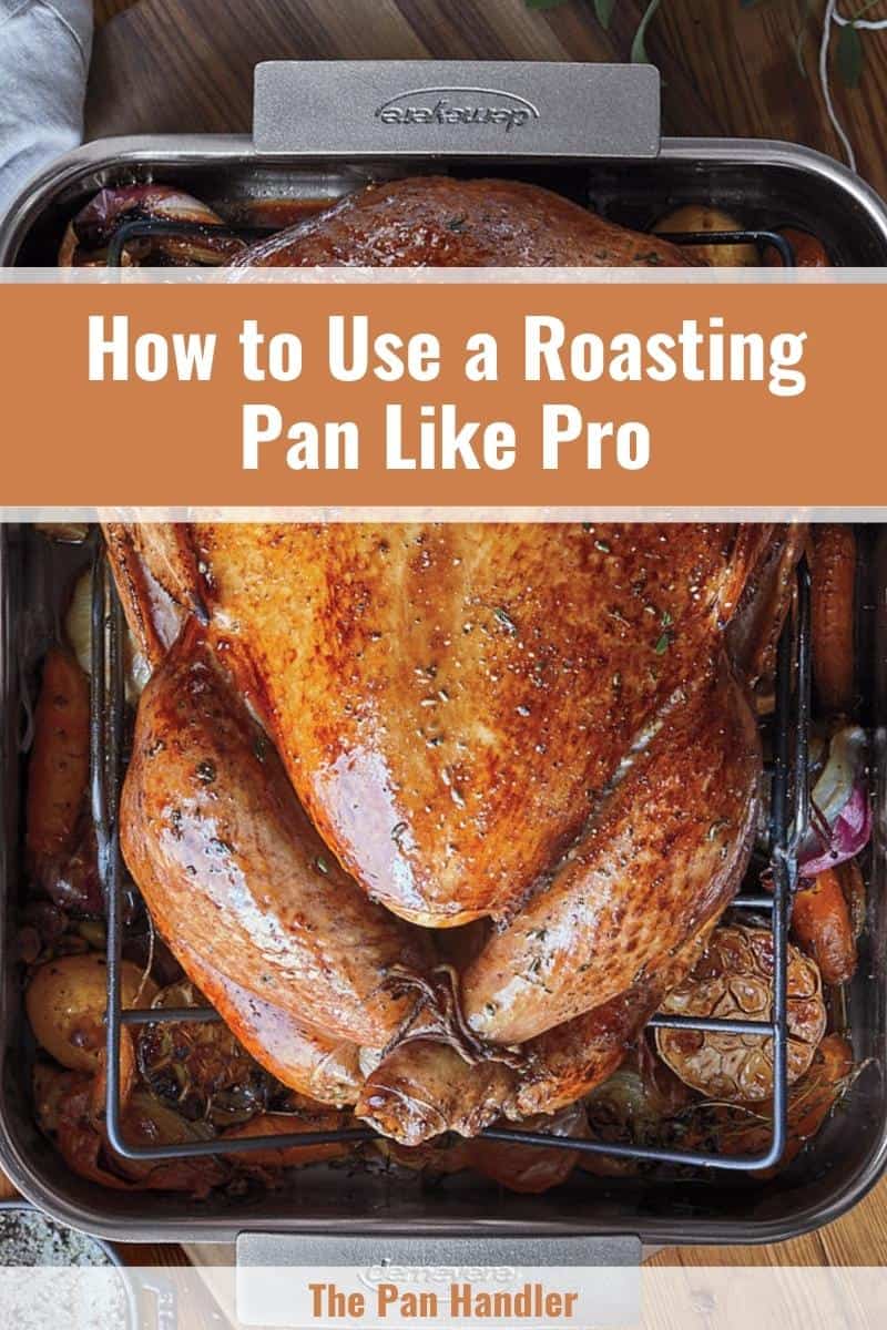 How to Use a Roasting Pan
