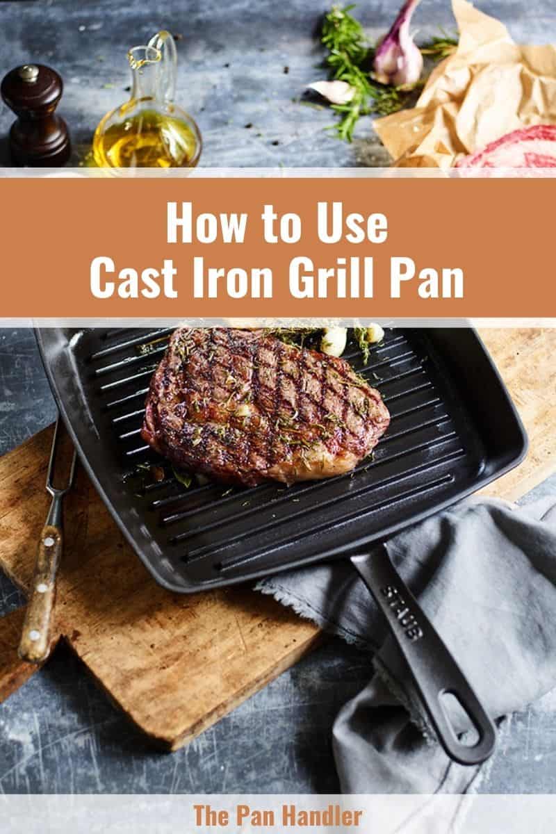 how to Use a Cast Iron Grill Pan