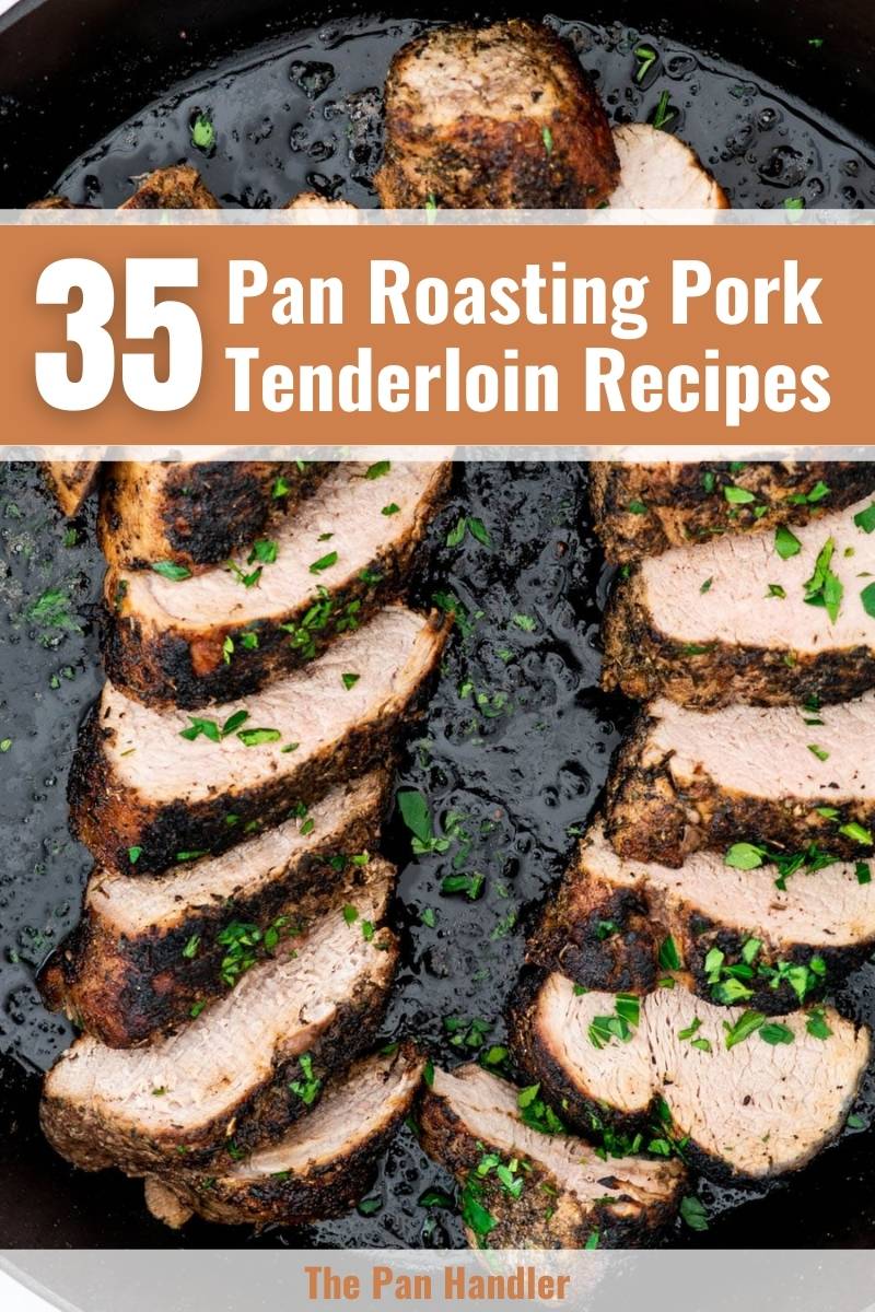 Pan Roasting Pork Tenderloin