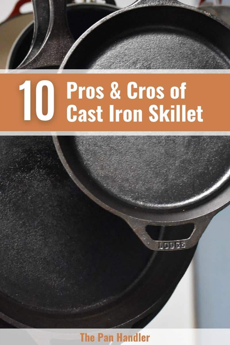 10 Advantages And Disadvantages Of Cast Iron Skillet