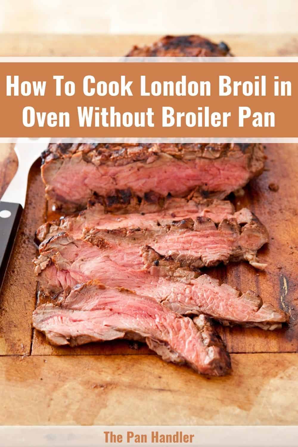 how to cook london broil in oven without broiler pan