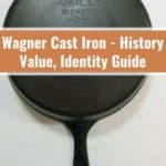 Wagner Cast Iron – History, Value, Identity Guide