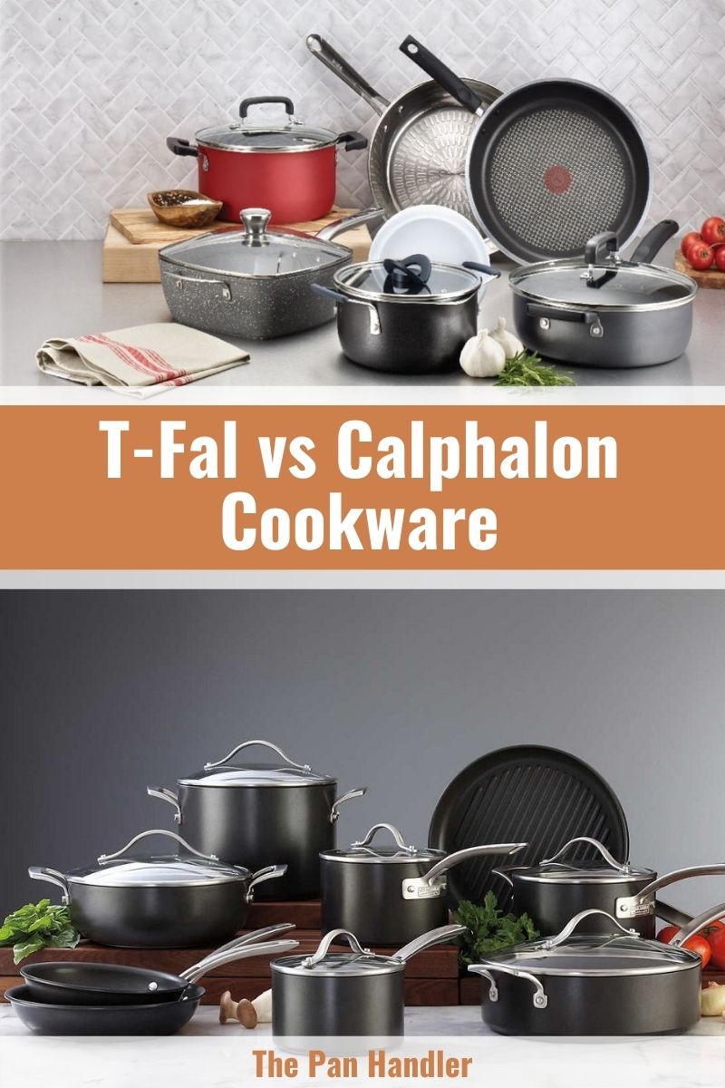 different between T-Fal and Calphalon Cookware