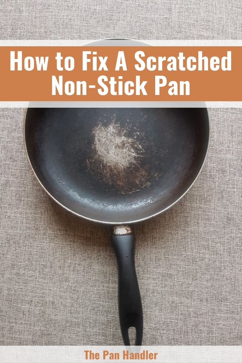 fix scratched non stick pan