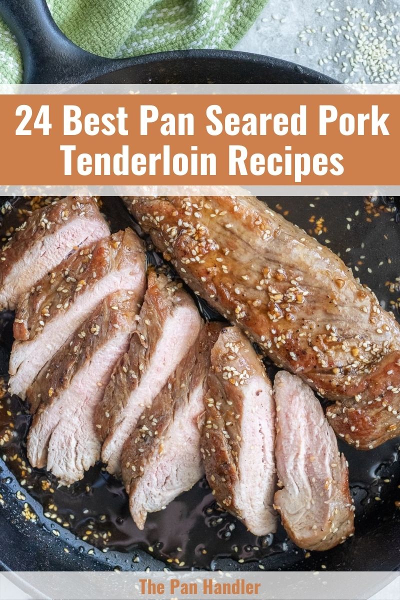 Pan Seared Pork Tenderloin Recipes