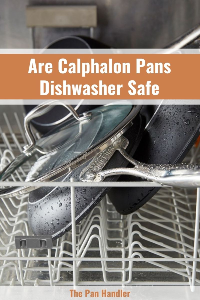 calphalon pans dishwasher safe