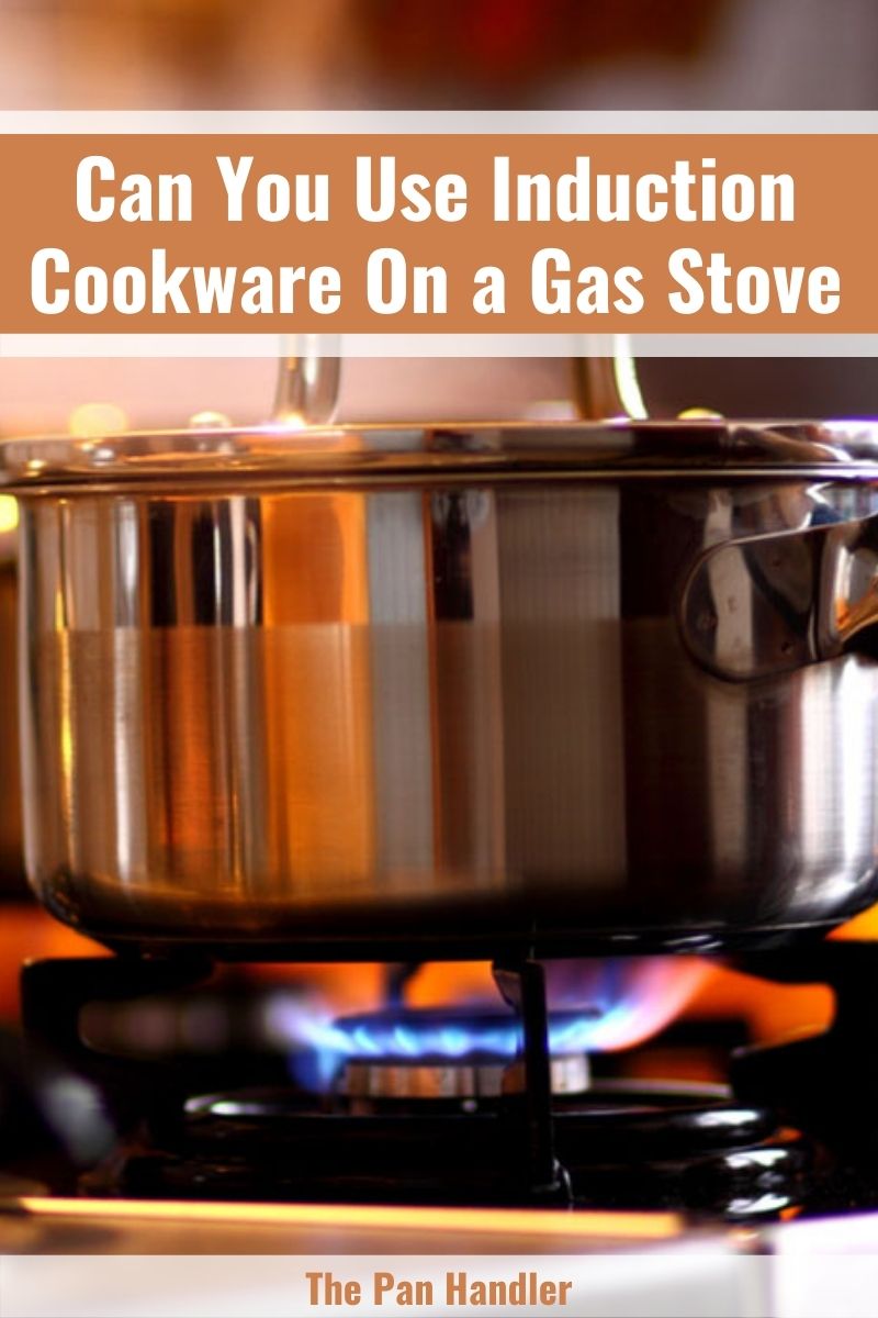 can i use induction cookware on gas stove