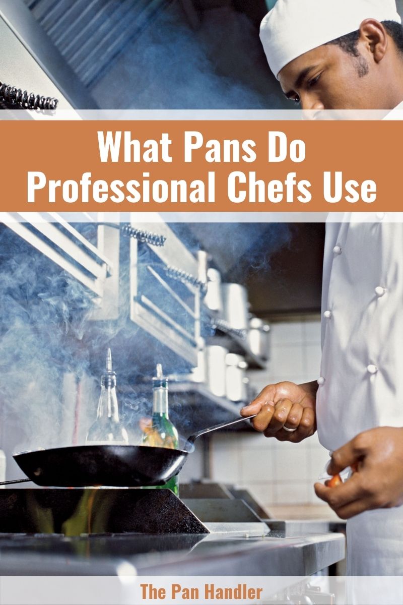 what pans do chefs use