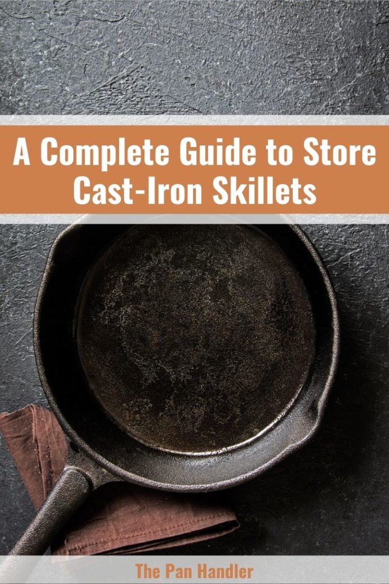 A Complete Guide to Store CastIron Skillets